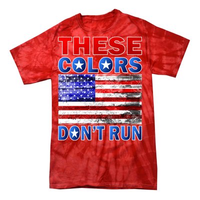 These Colors Don't Run Tie-Dye T-Shirt