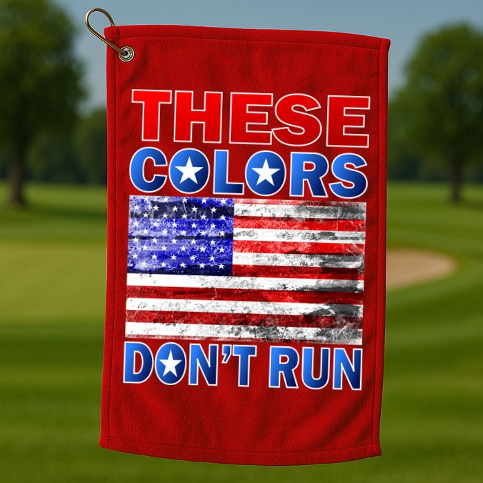 These Colors Don't Run Golf Towel