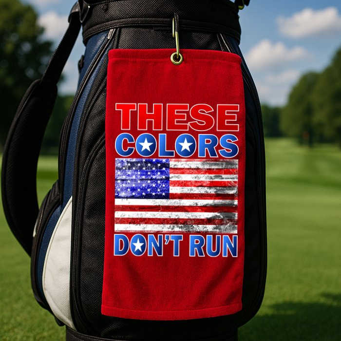 These Colors Don't Run Golf Towel