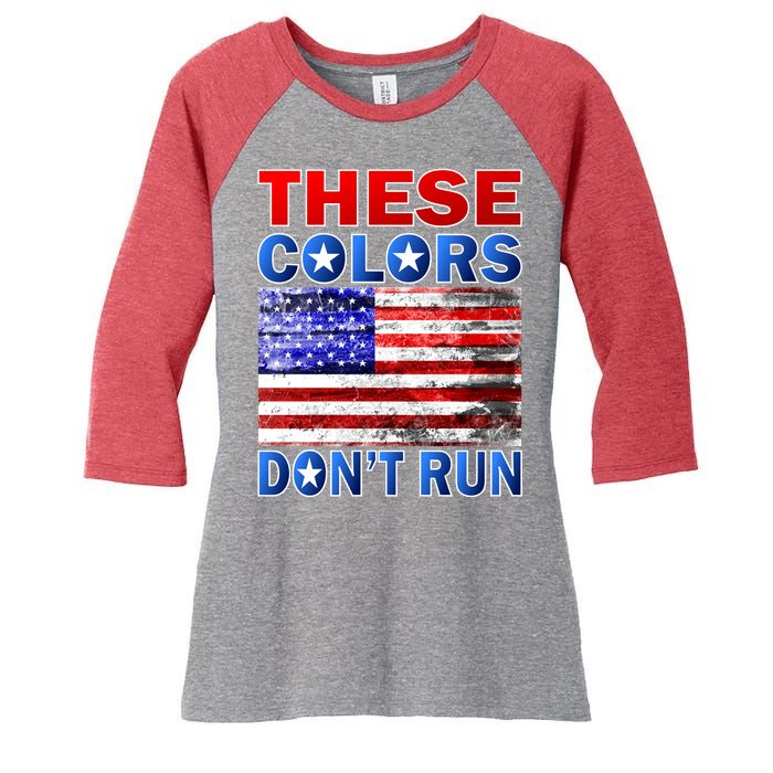 These Colors Don't Run Women's Tri-Blend 3/4-Sleeve Raglan Shirt