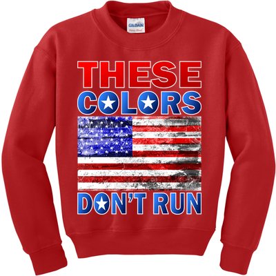 These Colors Don't Run Kids Sweatshirt
