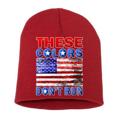 These Colors Don't Run Short Acrylic Beanie