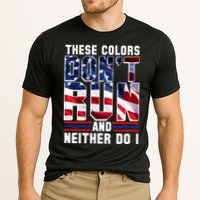 These Colors Don't Run And Neither Do I Performance Shirt