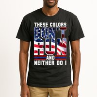 These Colors Don't Run And Neither Do I Tall T-Shirt