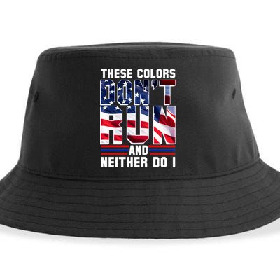 These Colors Don't Run And Neither Do I Sustainable Bucket Hat
