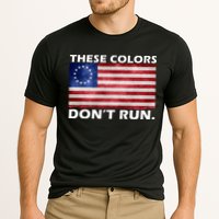 These Colors Don't Run Betsy Ross Flag Performance Shirt