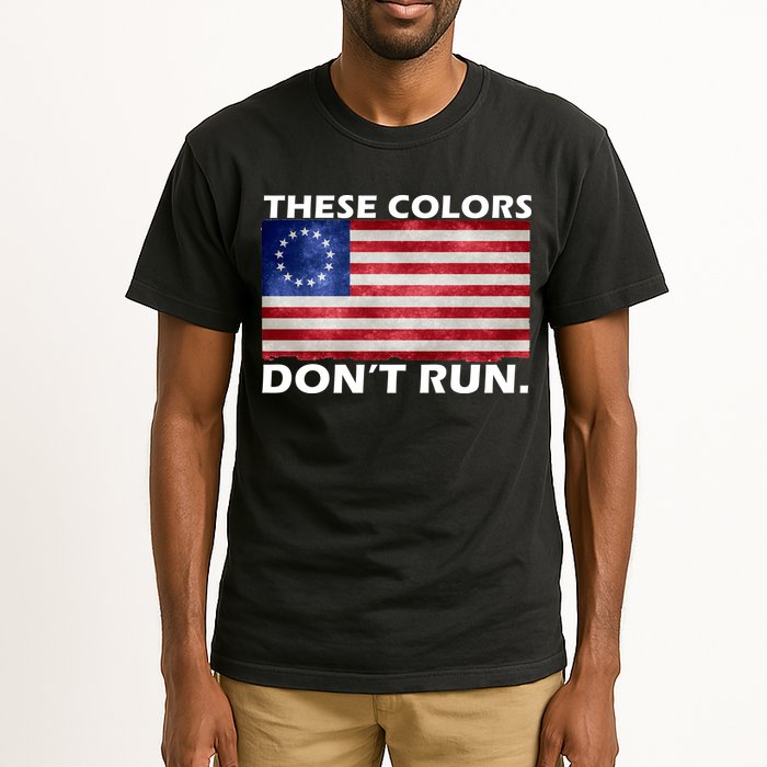 These Colors Don't Run Betsy Ross Flag Tall T-Shirt