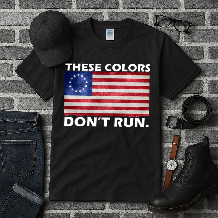 These Colors Don't Run Betsy Ross Flag Tall T-Shirt