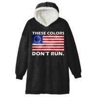 These Colors Don't Run Betsy Ross Flag Hooded Wearable Blanket