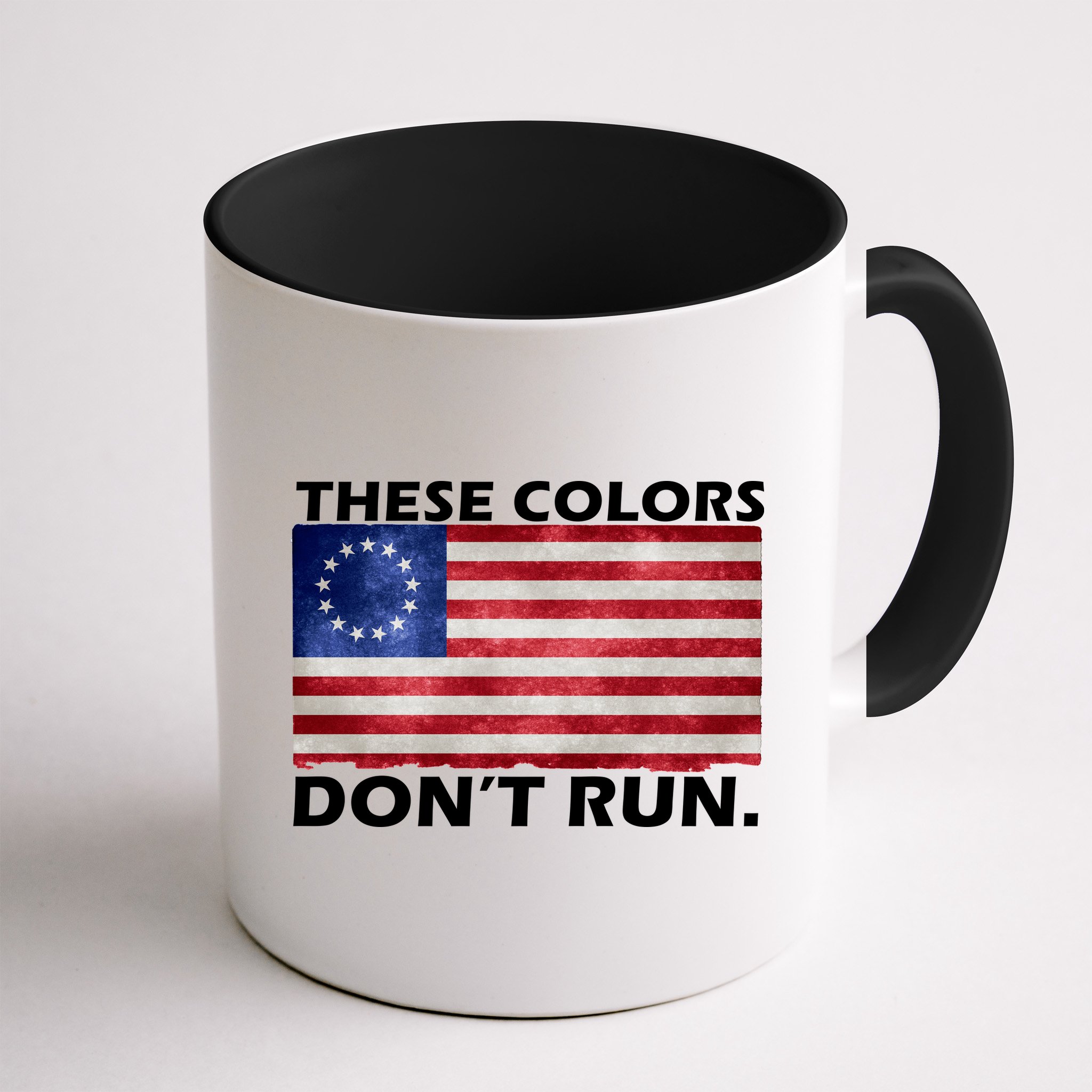 These Colors Don't Run Betsy Ross Flag Mug