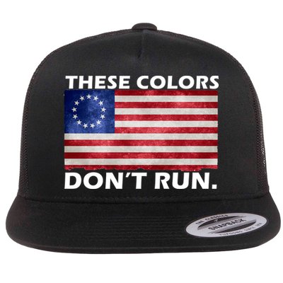 These Colors Don't Run Betsy Ross Flag Flatbill Hat