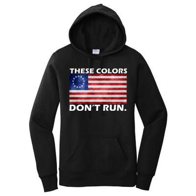 These Colors Don't Run Betsy Ross Flag Women's Pullover Hoodie