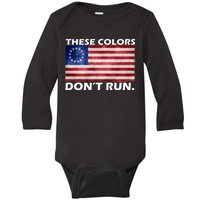 These Colors Don't Run Betsy Ross Flag Baby Long Sleeve Bodysuit