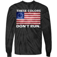 These Colors Don't Run Betsy Ross Flag Tie-Dye Long Sleeve Shirt