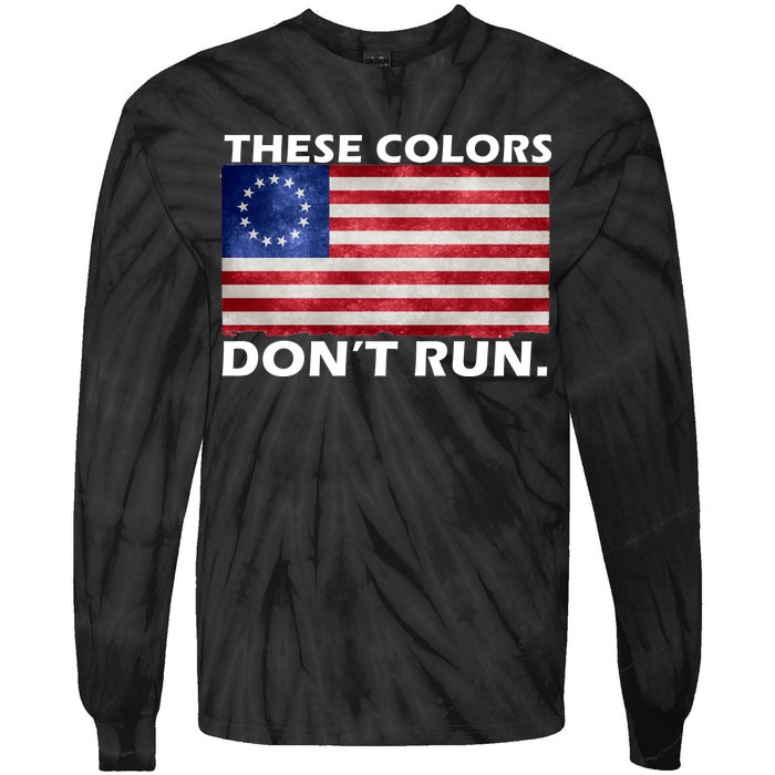 These Colors Don't Run Betsy Ross Flag Tie-Dye Long Sleeve Shirt