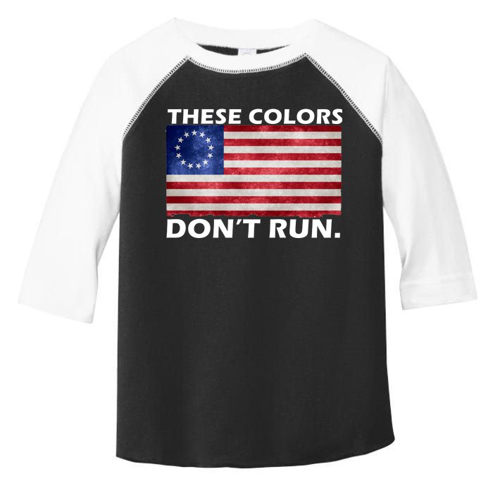 These Colors Don't Run Betsy Ross Flag Toddler Fine Jersey T-Shirt