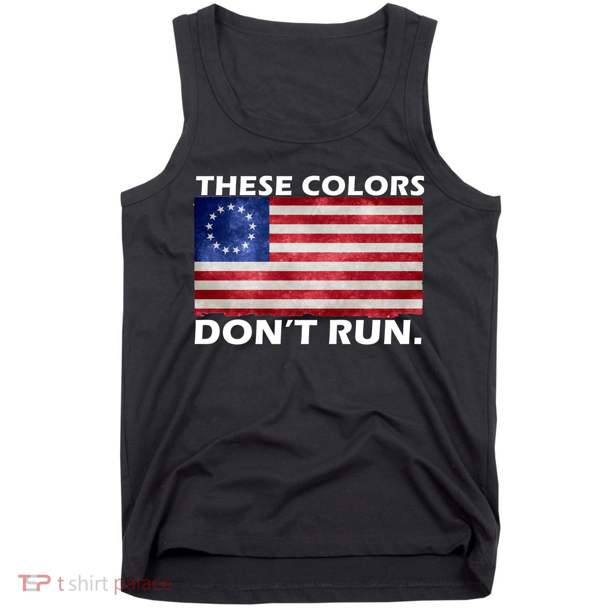 These Colors Don't Run Betsy Ross Flag Tank Top