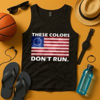 These Colors Don't Run Betsy Ross Flag Tank Top