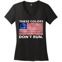 These Colors Don't Run Betsy Ross Flag Women's V-Neck T-Shirt