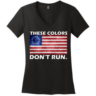 These Colors Don't Run Betsy Ross Flag Women's V-Neck T-Shirt