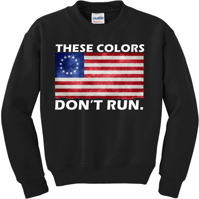 These Colors Don't Run Betsy Ross Flag Kids Sweatshirt