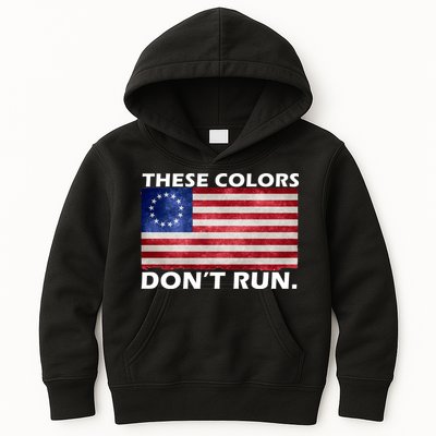 These Colors Don't Run Betsy Ross Flag Kids Hoodie