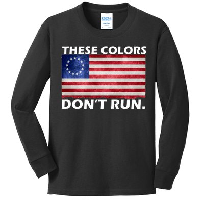 These Colors Don't Run Betsy Ross Flag Kids Long Sleeve Shirt