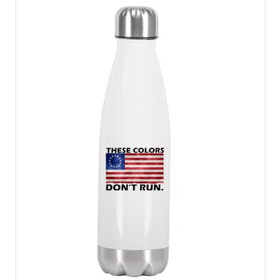 These Colors Don't Run Betsy Ross Flag Stainless Steel Insulated Water Bottle