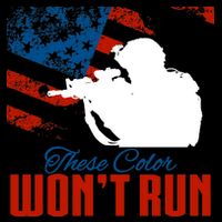 These Colors Won't Run Long Sleeve Shirt