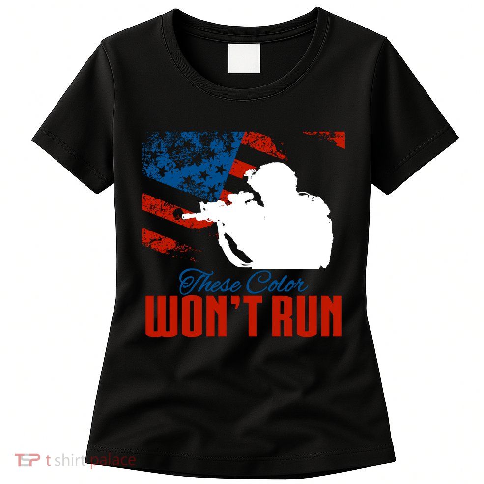 These Colors Won't Run Womens T-Shirt