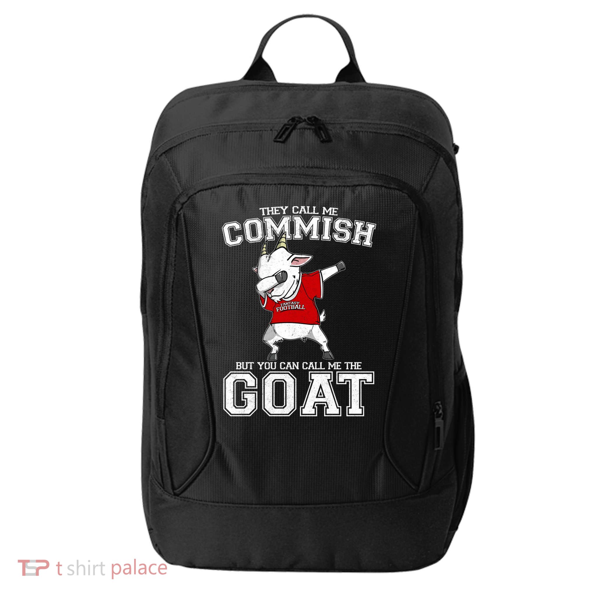 They Call Me Commish GOAT City Backpack