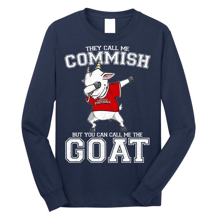 They Call Me Commish GOAT Long Sleeve Shirt