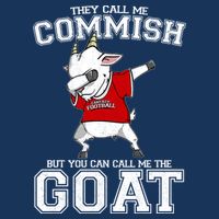 They Call Me Commish GOAT T-Shirt