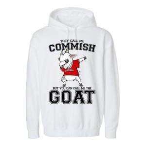 They Call Me Commish GOAT Garment-Dyed Fleece Hoodie