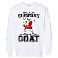 They Call Me Commish GOAT Garment-Dyed Sweatshirt