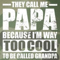 They Call Me Papa Because I'm Too Cool To Be Called Grandpa Legacy Tie Dye Trucker Hat