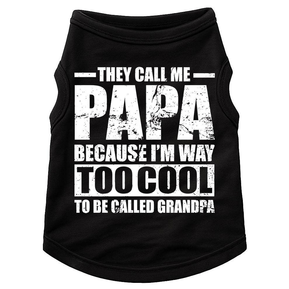 They Call Me Papa Because I'm Too Cool To Be Called Grandpa Doggie Tank