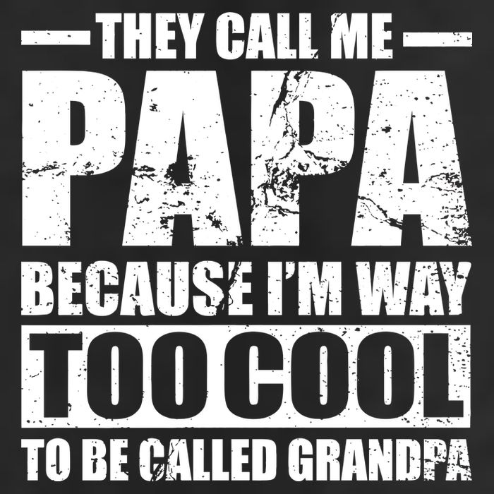 They Call Me Papa Because I'm Too Cool To Be Called Grandpa Golf Towel