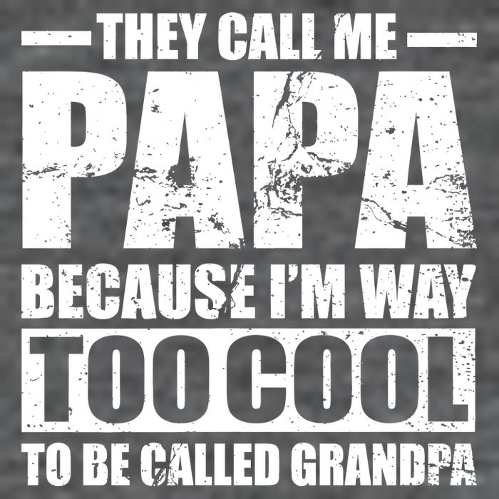 They Call Me Papa Because I'm Too Cool To Be Called Grandpa Backpack