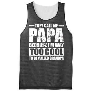 They Call Me Papa Because I'm Too Cool To Be Called Grandpa Mesh Reversible Basketball Jersey Tank