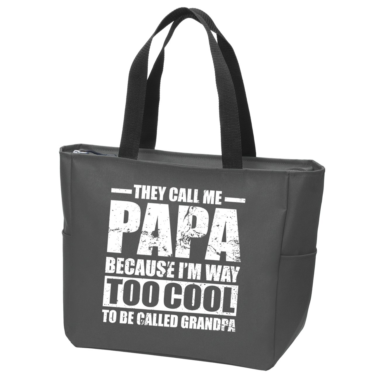 They Call Me Papa Because I'm Too Cool To Be Called Grandpa Zip Tote Bag