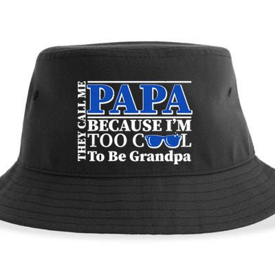 They Call Me Papa Because I'm Too Cool To Be Grandpa Sustainable Bucket Hat