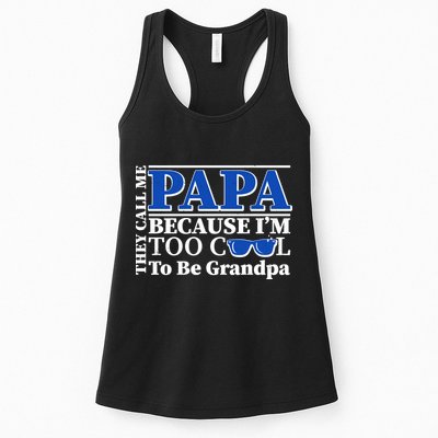 They Call Me Papa Because I'm Too Cool To Be Grandpa Womens Tank Top