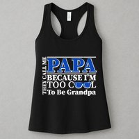 They Call Me Papa Because I'm Too Cool To Be Grandpa Womens Tank Top