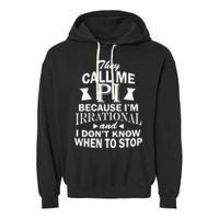 They Call Me PI Because I'm Irrational Garment-Dyed Fleece Hoodie