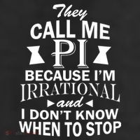 They Call Me PI Because I'm Irrational Beanie