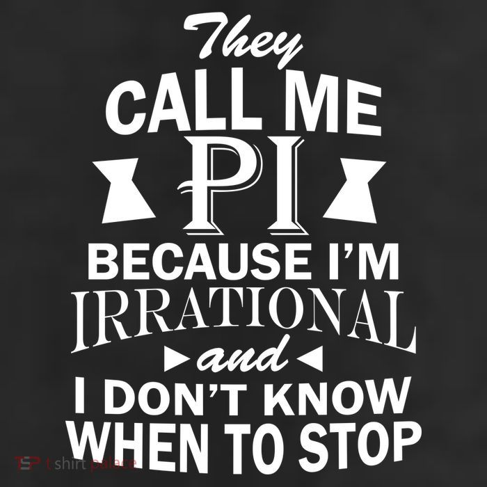 They Call Me PI Because I'm Irrational Beanie