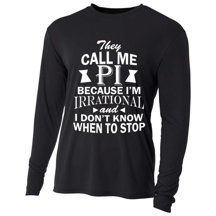 They Call Me PI Because I'm Irrational Cooling Performance Long Sleeve Crew