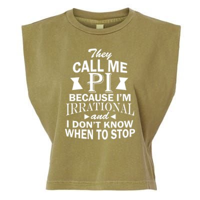 They Call Me PI Because I'm Irrational Garment-Dyed Women's Muscle Tee