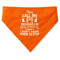 They Call Me PI Because I'm Irrational USA-Made Doggie Bandana